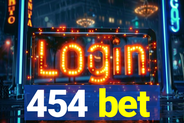 454 bet